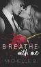 [Heart 01] • Breathe With Me